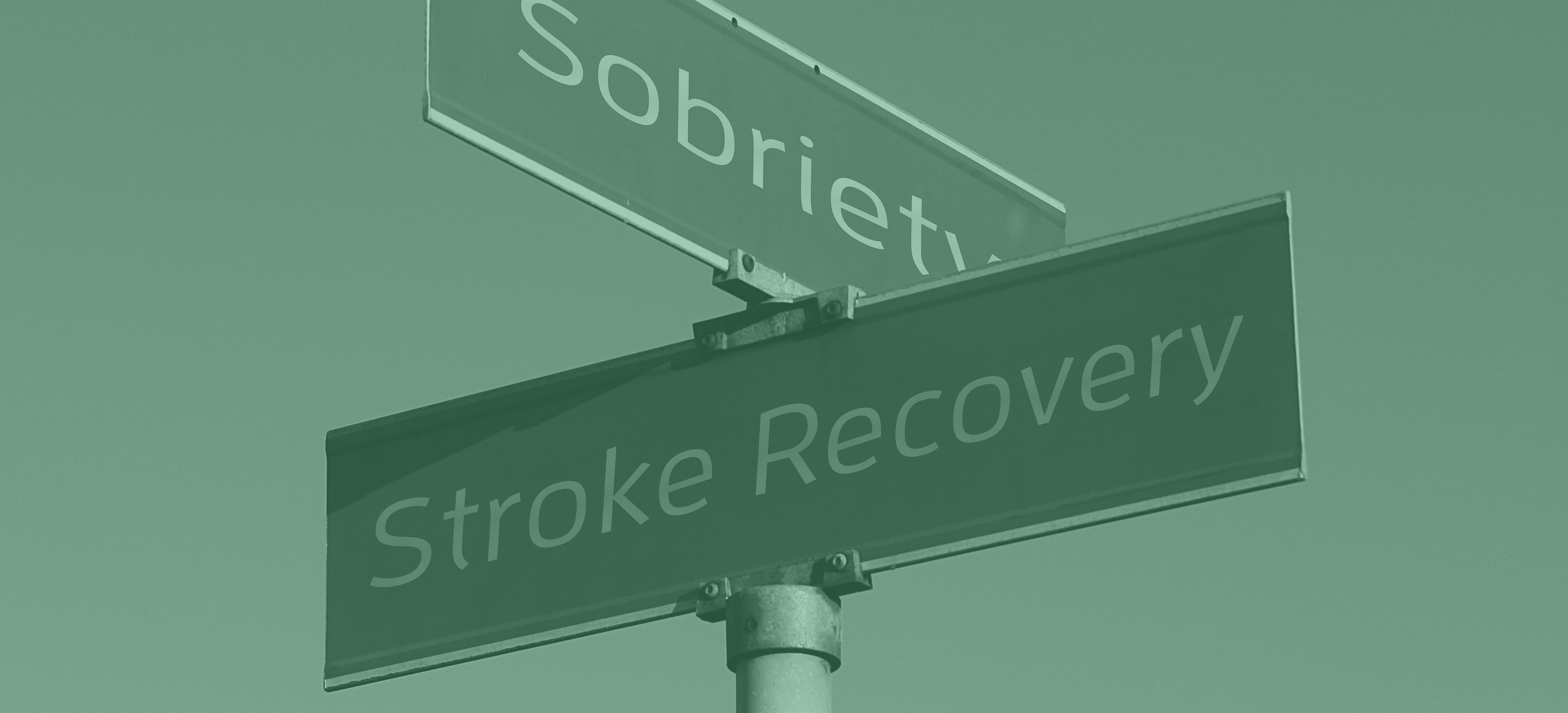 street signs intersection of sobriety and stroke recovery